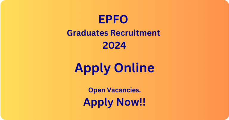 EPFO Graduates Recruitment 2024