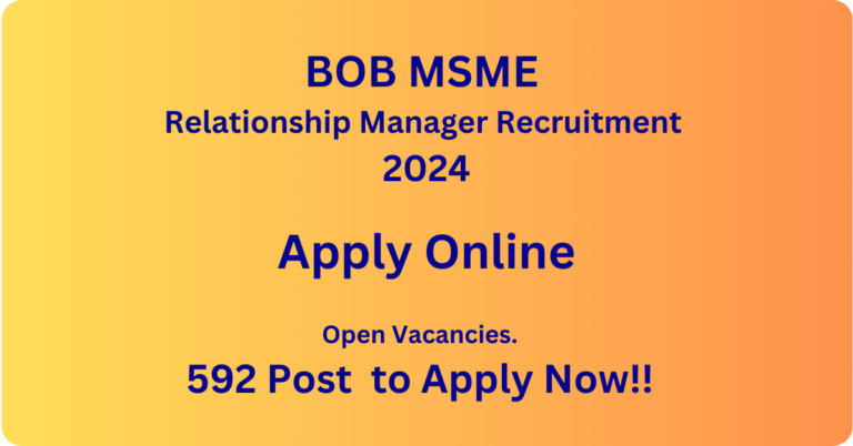 BOB MSME Relationship Manager Recruitment 2024