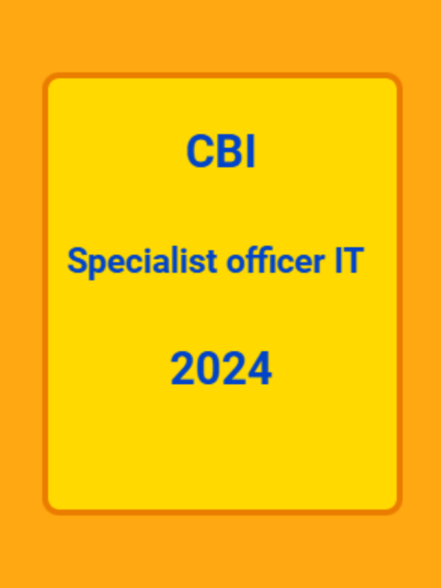 CBI Specialist Officer IT 2024