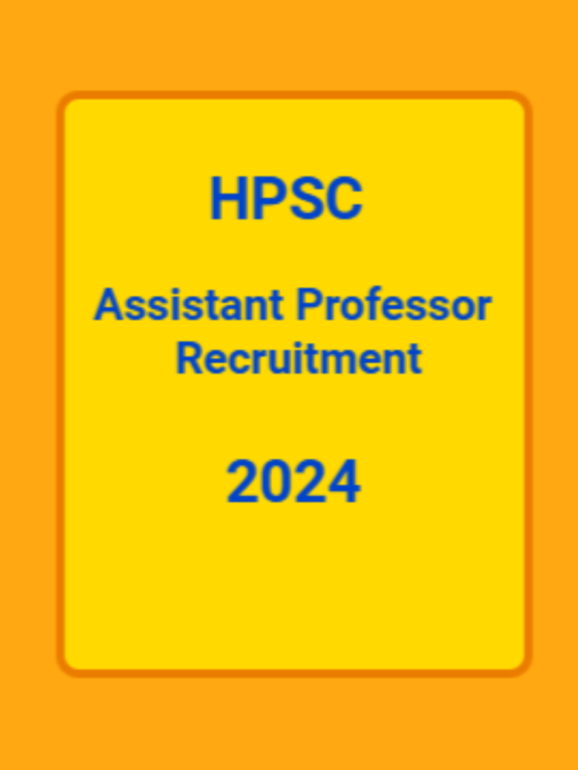 HPSC Assistant Professor Recruitment 2024