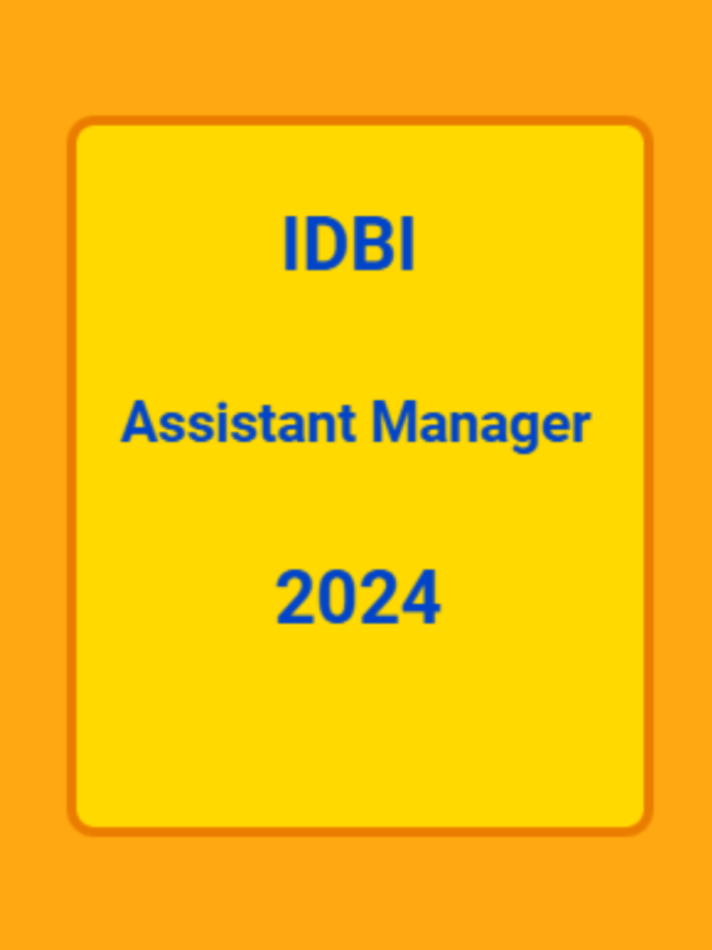 IDBI Junior Assistant Manager 2024